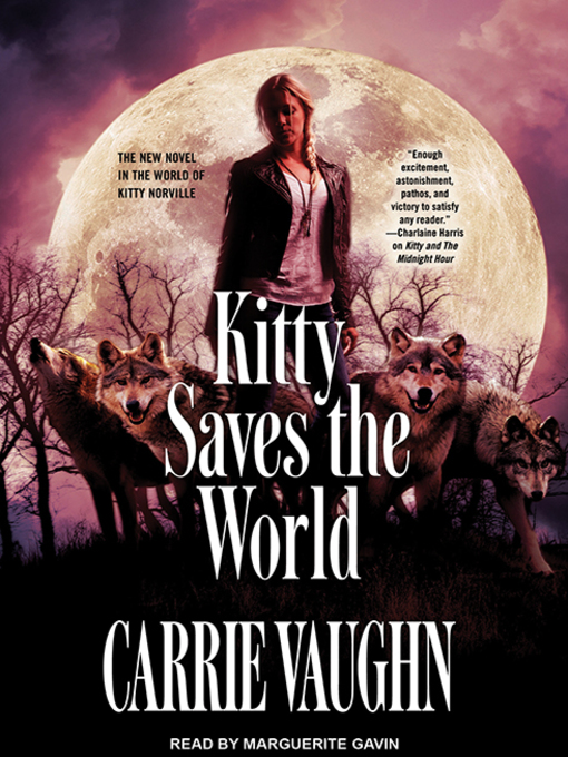 Title details for Kitty Saves the World by Carrie Vaughn - Available